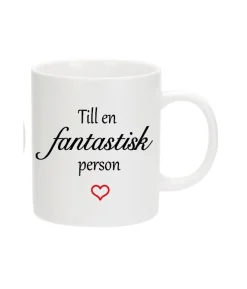 Krus Till en fantastisk person