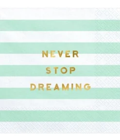 Servietter, Never stop dreaming